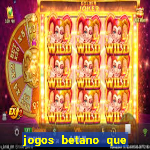 jogos betano que mais pagam